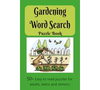 Gardening Word Search Puzzle Book: Word Search with easy to read print about gardening including flowers, trees, shrubs & gardening terms. A fun and ... search for beginner and advanced gardeners.