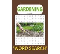GARDENING WORD SEARCH PUZZLE BOOK: WORD SEARCH WITH EASY TO READ PRINT ABOUT GARDENS, GARDENING, GARDEN HOSES, AND GARDENING TOOLS.| 6X9 INCHES, 110PGS | 50+ PUZZLES FOR GIFTS AND HOLIDAY'S
