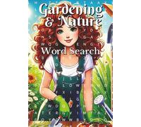 Gardening Word Search Puzzle Book: Word Searches with Easy to Read Print about Flowers, Vegetables, Tools, Herbs and More (6x9 inches, 111 pages) 50+ ... Gift for Vacations, Holidays and Free Time