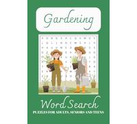 Gardening Word Search Puzzle Book: Word Searches with Easy to Read Print About Gardening, Gardening Tools, Plants and More - (6x9 inches, 110 Pages, 50+ Puzzles)