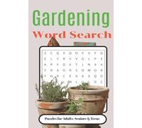 Gardening Word Search Puzzle Book: Word Searches with Easy to read print about Gardening, Lawns, Tools and more | 6x9 inches, 110 pages | 50+ Puzzles... Gift for Vacations, Holidays and Birthdays