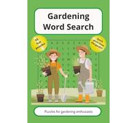 Gardening Word Search puzzle Book: Word searches with easy to read print about Gardening, Plants and Gardening Tools
