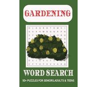 Gardening Word Search Puzzle Book: Word Searches with Easy to Read Print about Gardening, Urban Gardening, Mindful Gardening and More | 6x9 inches, ... Lovers, Vacations, Holidays and Free Times