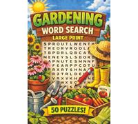 Gardening Word Search: Puzzles with 450+ words and terms related to all things Gardening!!