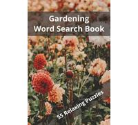 Gardening Word Search Puzzles: Word Search Puzzles with Easy to Read Print about Gardening, Nature, Outdoors and More | 6x9 Inches, 110 Pages | 50+ ... Holidays, Garden Enthusiasts, and Relaxation