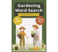 Gardening Word Search: Word Searches with Easy to Read Print about Flowers, Plants, Gardening Tools and Nature | 6 x 9 Inches, 110 Pages | 50+ Puzzles | Gift for Vacations, Holidays and Free Time