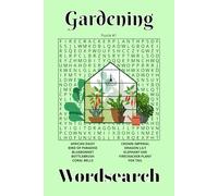 Gardening Wordsearch: Dig into the Fun: A Gardening-Themed Word Search