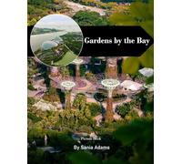 Gardens by the Bay: A Perfect Coffee Table Picture Book - Travel and Tourism Lovers