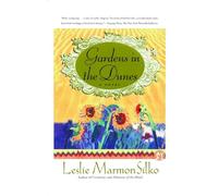Gardens in the Dunes: A Novel