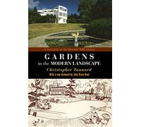 Gardens in the Modern Landscape: A Facsimile of the Revised 1948 Edition (Penn Studies in Landscape Architecture)