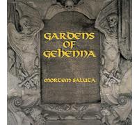 Gardens of Gehenna - Mortem Saluta