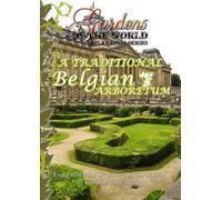 Gardens of the World TRADITIONAL BELGIAN ARBORETUM [Reino Unido] [DVD]