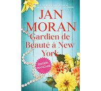 Gardien de Beauté à New York (Cœurs en Voyage : Histoires de Seconde Chance : Français)