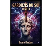 Gardien du Soi - Tome II: Le Manuscrit de l'Ombre