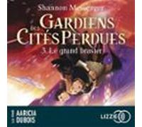 Gardiens Des Cités Perdues - Volume 3 : Le Grand Brasier (audiolibro)