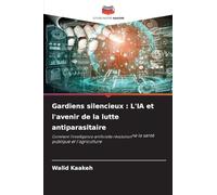 Gardiens silencieux: L'IA et l'avenir de la lutte antiparasitaire