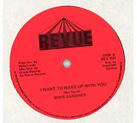 GARDINER BORIS - I want to wake up with you (Vinyl 12'' LP) I want to wake up with you (version) I want to wake up with you You're good for me