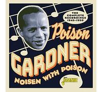 Gardner,Poison - Noisen With Poison - The Complete Recordings 1945-1950