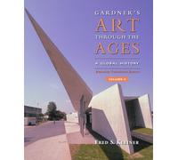 Gardner's Art Through the Ages: Global History, Enhanced Edition, Volume II (with Artstudy Online and Timeline): 2