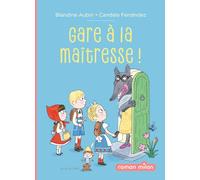 Gare à la maîtresse !
