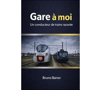 Gare à moi: Devenir le plus jeune conducteur de train de France à 19 ans… et payer le prix fort