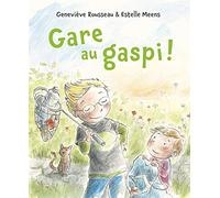 Gare au gaspi !