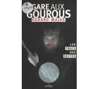 Gare Aux Gourous : Les Trucs Des Sectes (ebook)