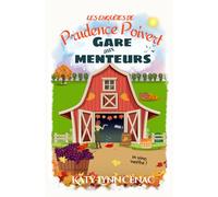 Gare aux menteurs: (Les enquêtes de Prudence Poivert - hors-série n°3) : un roman policier cosy mystery français. (Les enquêtes hors-séries de Prudence Poivert)