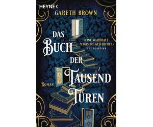 Gareth Brown Sabine Hübner Das Buch der tausend Türen: Roman (Tapa blanda)
