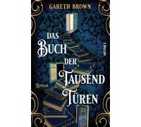 Gareth Brown Sabine Hübner Das Buch der tausend Türen: Roman (Tapa dura)