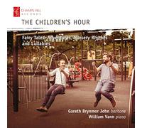 Gareth Brynmor John (Bariton) - The Children's Hour: Fairy Tales, Adventures, Nursery Rhymes and Lullabies