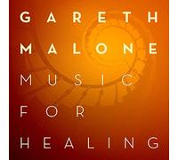 Gareth Malone - Music For Healing