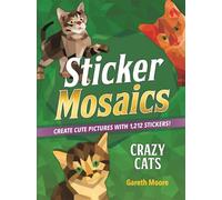 Gareth Moore Sticker Mosaics: Crazy Cats (Tapa blanda) (Importación USA)