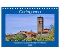 Garfagnana, Impressionen aus dem Norden der Toskana (Tischkalender 2026 DIN A5 quer), CALVENDO Monatskalender: Zauberhafte Schönheit der Nord-Toskana