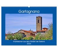 Garfagnana, Impressionen aus dem Norden der Toskana (Wandkalender 2026 DIN A2 quer), CALVENDO Monatskalender: Zauberhafte Schönheit der Nord-Toskana