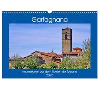Garfagnana, Impressionen aus dem Norden der Toskana (Wandkalender 2026 DIN A3 quer), CALVENDO Monatskalender: Zauberhafte Schönheit der Nord-Toskana