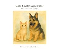 Garfi & Kola’s Adventures: The Garden Gate Mystery