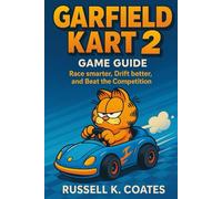 Garfield Kart 2 Game Guide: Race smarter, Drift better, and Beat the Competition