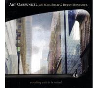 Garfunkel, Art - Everything Wants to Be...