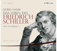 Garg,Eva - Das Leben des Friedrich Schiller: Eine Wanderung