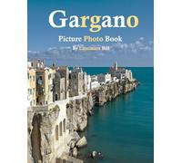 Gargano: A Beautifully Curated Coffee Table Book for Travel and Tourism Enthusiasts
