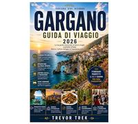 GARGANO GUIDA DI VIAGGIO 2026