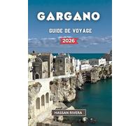GARGANO GUIDE DE VOYAGE 2026