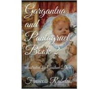 Gargantua And Pantagruel. Book Ii (ebook)