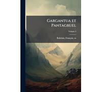 Gargantua et Pantagruel