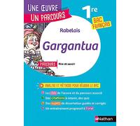 Gargantua: Avec le parcours "Rire et savoir 1re générale ; La bonne éducation 1re technologique"