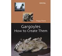 Gargoyles: How to Create Them