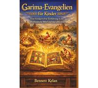 Garima-Evangelien für Kinder: Eine kindgerechte Einführung in die altäthiopische Bibel und das Leben Jesu
