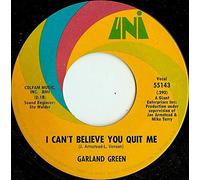Garland Green - I Can't Believe You Quit Me / Jealous Kind Of Fella