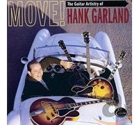 Garland, Hank - Move! The Guitar Artistry of Hank Garland